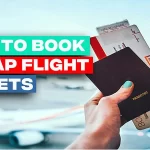 How to Book Flight Tickets Cheap International